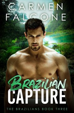 Cover Brazilian Capture (The Brazilians, #3) (eBook, ePUB)