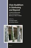 Chán Buddhism in Dūnhuáng and Beyond: A Study of Manuscripts, Texts, and Contexts in Memory of John R. McRae