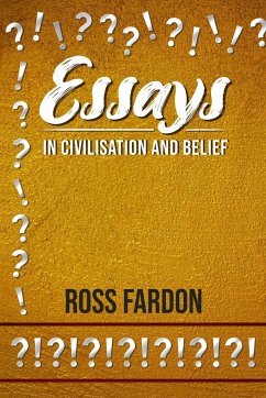 Essays In Civilisation and Belief - Fardon, Ross