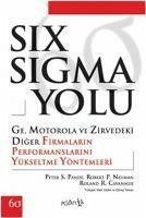 Six Sigma Yolu - S. Pande, Peter; P. Neuman, Robert; R. Cavanagh, Roland