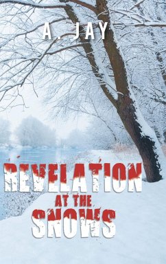 Revelation at the Snows - Jay, A.