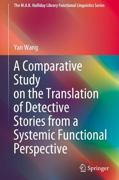 A Comparative Study on the Translation of Detective Stories from a Systemic Functional Perspective - Wang, Yan