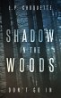 Shadow in the Woods - Bild 1