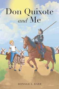 Don Quixote and Me - Barr, Donald A.