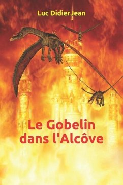 Le Gobelin dans l'Alcôve - Didierjean, Luc