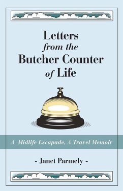 Letters from the Butcher Counter of Life - Parmely, Janet