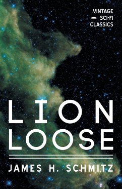 Lion Loose - Schmitz, James H.