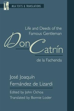 Life and Deeds of the Famous Gentleman Don Catrín de la Fachenda - Lizardi, Jose Joaquin Fernandez de; Loder, Bonnie