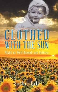 Clothed With the Sun - Hill, Sophie
