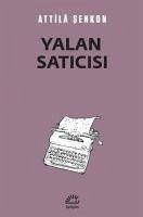 Yalan Saticisi - Senkon, Attila