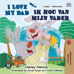 I Love My Dad (English Dutch Bilingual Book for Kids) - Admont, Shelley; Books, Kidkiddos