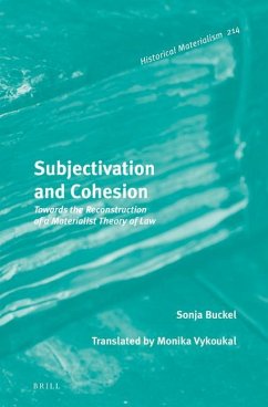 Subjectivation and Cohesion: Towards the Reconstruction of a Materialist Theory of Law - Buckel, Sonja