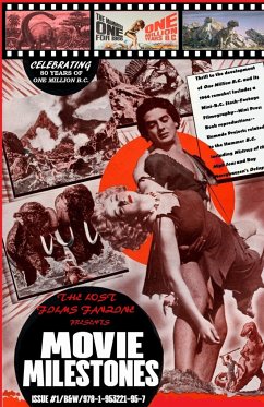 Cover THE LOST FILMS FANZINE PRESENTS MOVIE MILESTONES #1