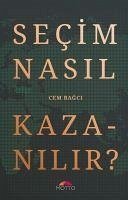 Secim Nasil Kazanilir - Bagcis, Cem