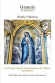 La Vierge Marie nous annonce des fléaux mondiaux!: Notre Dame des Victoires, venez à notre secours!