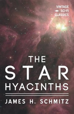 The Star Hyacinths - Schmitz, James H.
