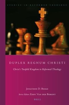 Duplex Regnum Christi - Beeke, Jonathon D