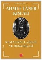 Kemalizm, Laiklik ve Demokrasi - Taner Kislali, Ahmet