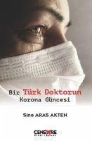 Bir Türk Doktorun Korona Güncesi - Aras Akten, Sine