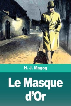 Le Masque d'Or - Magog, H. J.