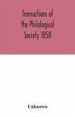 Transactions of the Philological Society 1858