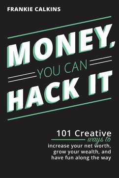 Money, You Can Hack It - Calkins, Frankie