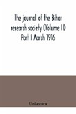 The journal of the Bihar research society (Volume II) Part I March 1916
