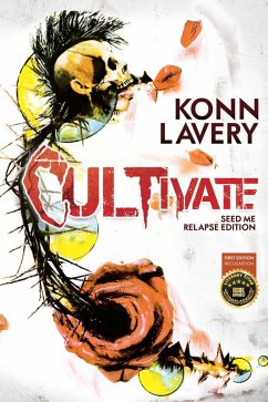 Cultivate (Terrors of the Macrocosm, #2) (eBook, ePUB) - Lavery, Konn