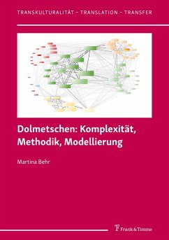 Dolmetschen: Komplexität, Methodik, Modellierung (eBook, PDF) - Behr, Martina