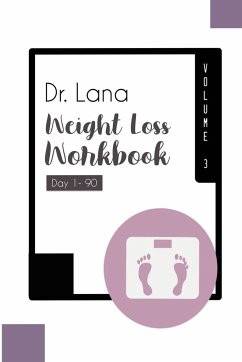 Dr. Lana Weight Loss Workbook Day 1-90 Volume 3 - Moshkovich, Lana