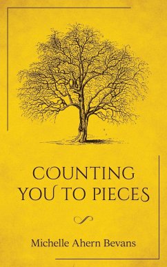 Counting You to Pieces - Ahern Bevans, Michelle