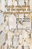 Places and Forms of Encounter in Jewish Literatures: Transfer, Mediality and Situativity