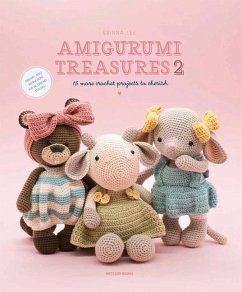 Amigurumi Treasures 2: 15 More Crochet Projects to Cherish - Lee, Erinna