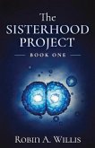 The Sisterhood Project: Book One