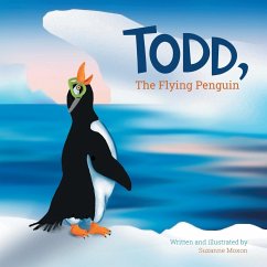 Todd, The Flying Penguin - Moxon, Suzanne