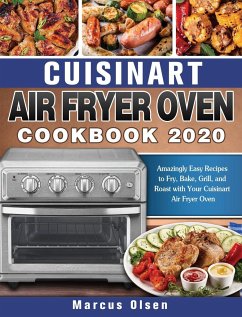 Cuisinart Air Fryer Oven Cookbook -2020 - Olsen, Marcus