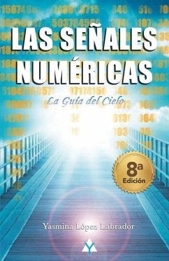 Las Señales Numéricas: La Guía del cielo - López Labrador, Yasmina