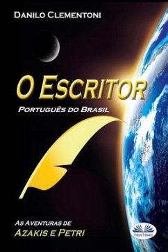 O Escritor (Português do Brasil): As aventuras de Azakis e Petri - Danilo Clementoni
