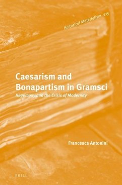 Caesarism and Bonapartism in Gramsci - Antonini, Francesca