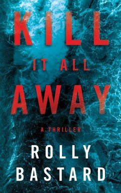 Kill It All Away - Bastard, Rolly