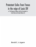 Protestant exiles from France in the reign of Louis XIV