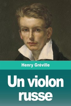 Un violon russe - Gréville, Henry