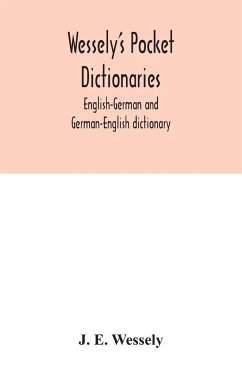 Wessely's pocket dictionaries - E. Wessely, J.