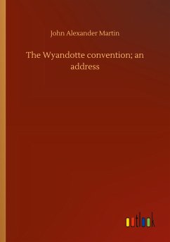 The Wyandotte convention; an address