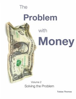 The Problem with Money Volume II - Thornes, Tobias