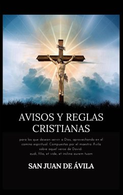 Avisos y reglas cristianas - de Ávila, San Juan