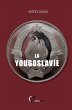 La Yougoslavie Sous La Menace... - Bild 1
