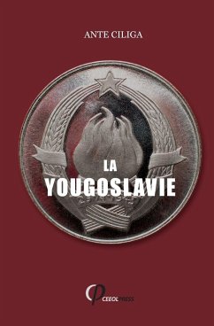 La Yougoslavie Sous La Menace Intérieure Et Extérieure - ¿Iliga, Ante