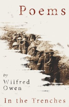 Poems by Wilfred Owen - In the Trenches - Owen, Wilfred
