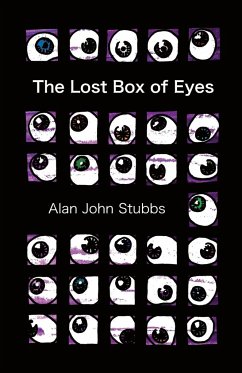 The Lost Box of Eyes - Stubbs, Alan John